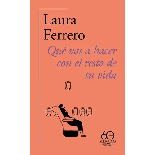 Qué Vas a Hacer Con El Resto de Tu Vida / What Will You Do with the Rest of Your Life?