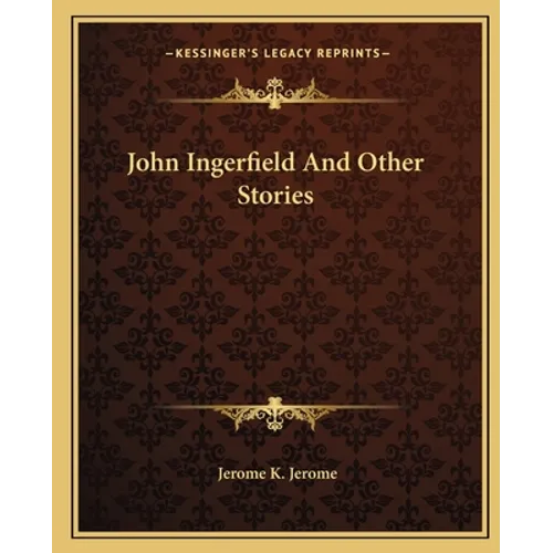 John Ingerfield And Other Stories