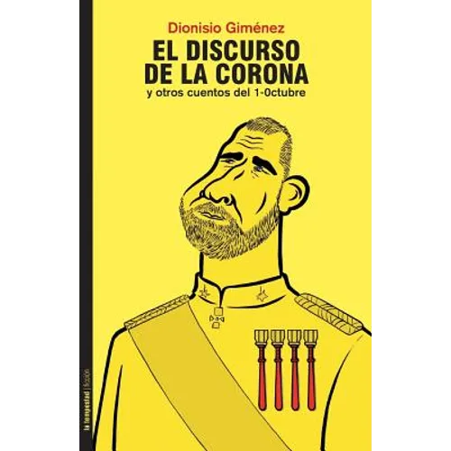 El Discurso de la Corona Y Otros Cuentos del 1-0ctubre