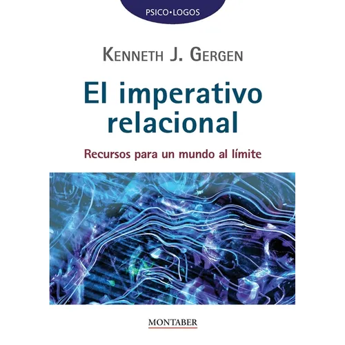 El imperativo relacional: Recursos para un mundo al límite