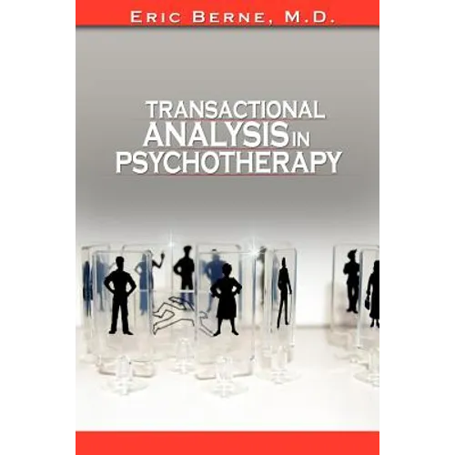 Transactional Analysis in Psychotherapy