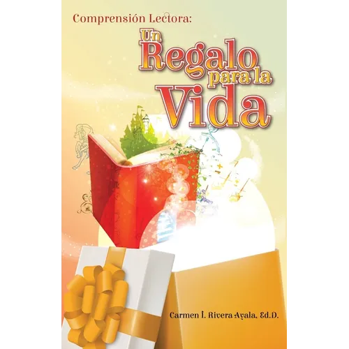 Comprensión lectora: un regalo para la vida: compresión lecotora, leer, estrategias, derecho humano