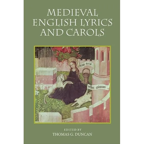 Medieval English Lyrics and Carols