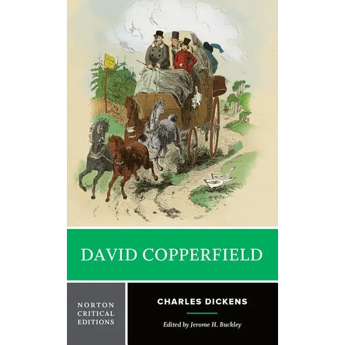 David Copperfield: A Norton Critical Edition