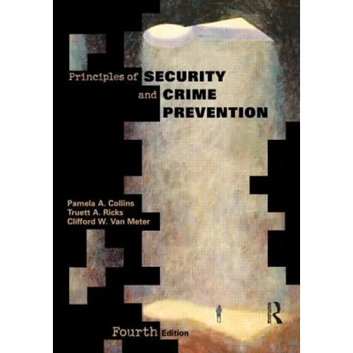 Principles of Security and Crime Prevention