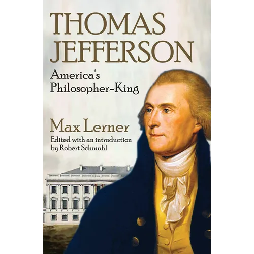 Thomas Jefferson: America's Philosopher-King