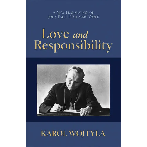 Love & Responsibility: New Transla