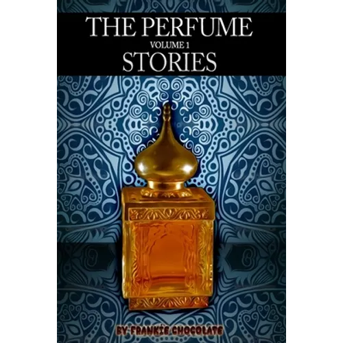 The Perfume Stories Volume 1