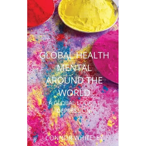 Global Mental Health: A Global Look At Depression
