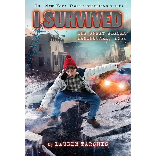 I Survived the Great Alaska Earthquake, 1964 (I Survived #23)