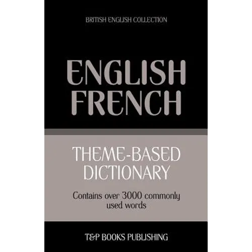 Theme-based dictionary British English-French - 3000 words