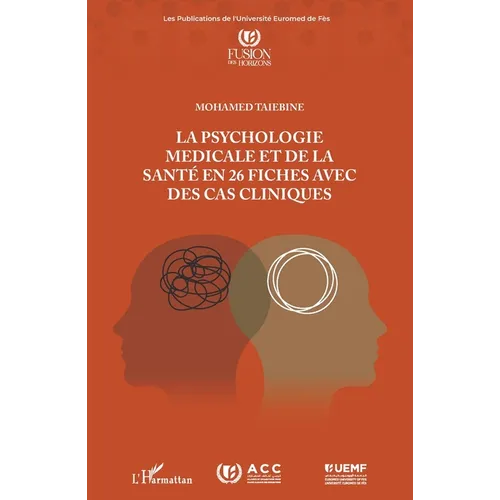 La psychologie médicale et de la santé en 26 fiches avec des cas cliniques