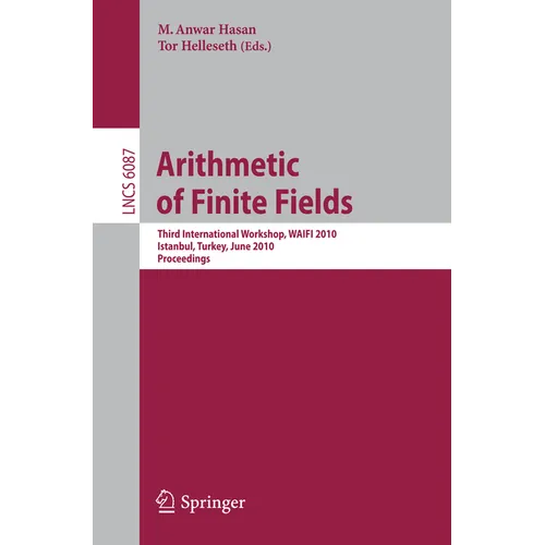 Arithmetic of Finite Fields: Third International Workshop, Waifi 2010, Istanbul, Turkey, June 27-30, 2010, Proceedings