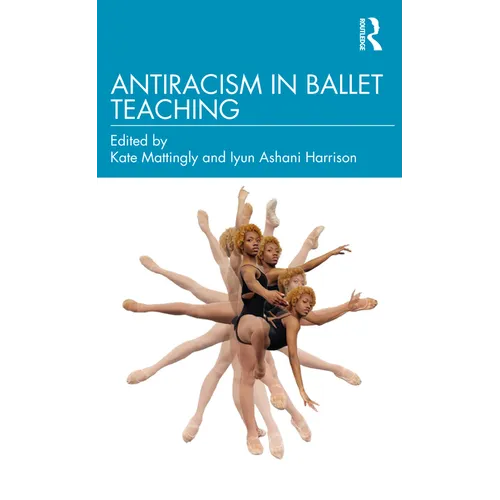 Antiracism in Ballet Teaching
