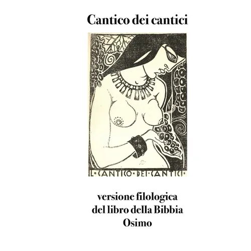 Cantico dei cantici: versione filologica del libro della Bibbia