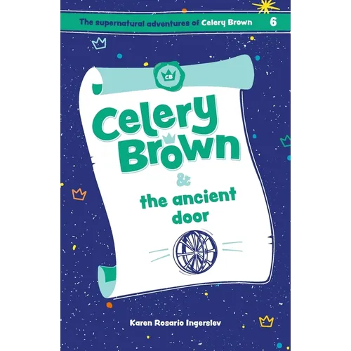 Celery Brown and the ancient door