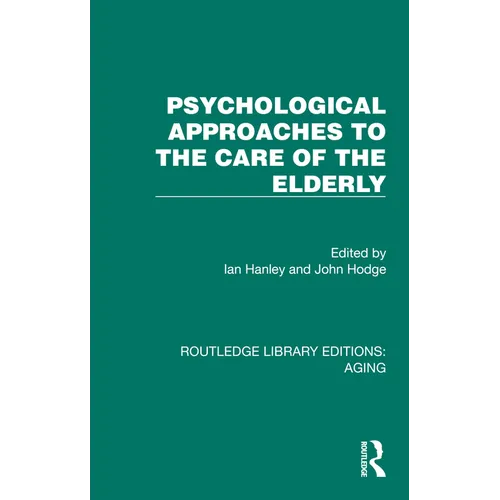 Psychological Approaches to the Care of the Elderly