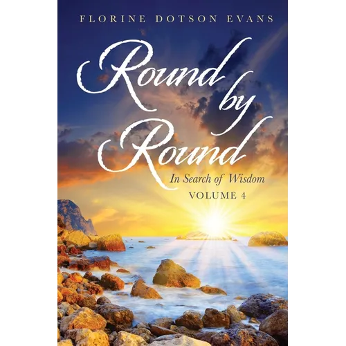 Round by Round: In Search of Wisdom (Vol 4)