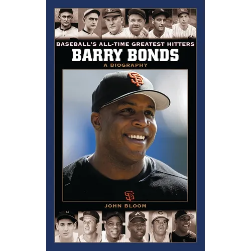 Barry Bonds: A Biography