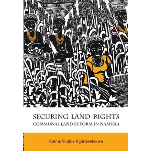 Securing Land Rights: Communal Land Reform in Namibia
