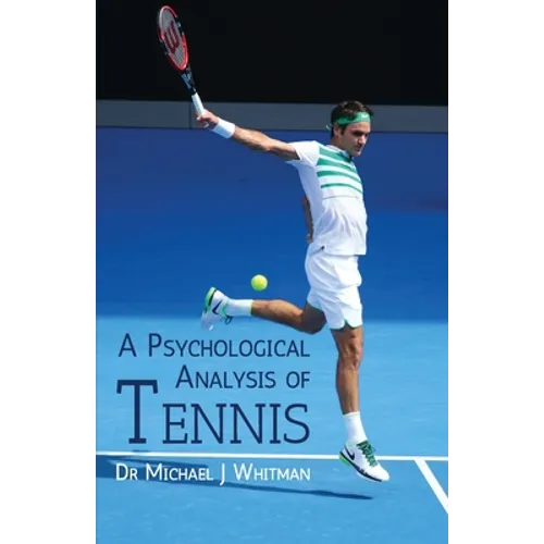 A Psychological Analysis of Tennis