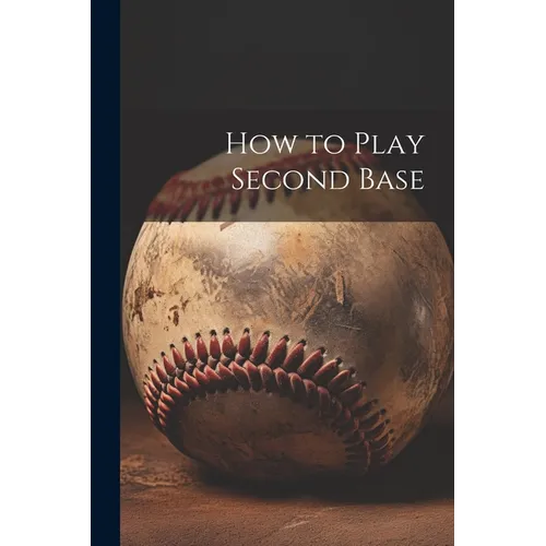 How to Play Second Base