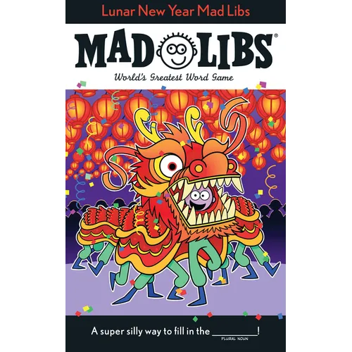 Lunar New Year Mad Libs: World's Greatest Word Game