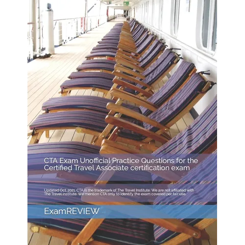 CTA Exam Unofficial Practice Questions for the Certified Travel Associate certification exam