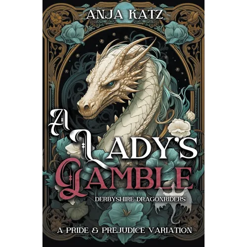 A Lady's Gamble: A Pride and Prejudice Variation