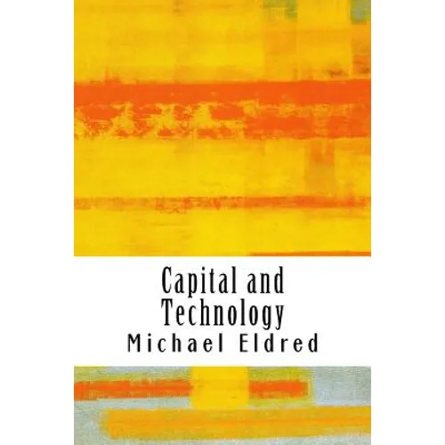 Capital and Technology: Marx and Heidegger