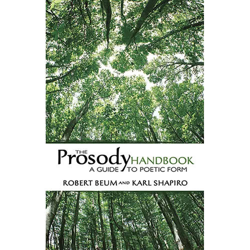 The Prosody Handbook: A Guide to Poetic Form