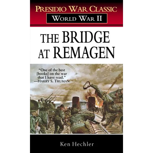 The Bridge at Remagen: A Story of World War II