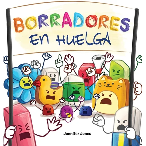 Borradores en Huelga: Un libro infantil divertido, con rimas, para leer en voz alta para preescolar, jardín de infantes, primer grado, segun