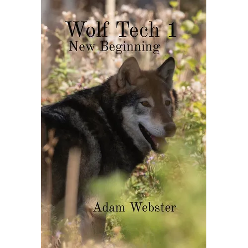 Wolf Tech 1: New Beginning