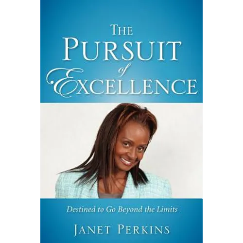 The Pursuit of Excellence
