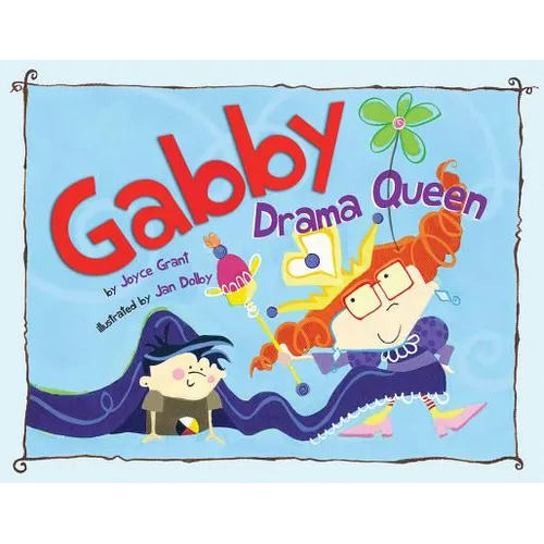 Gabby Drama Queen
