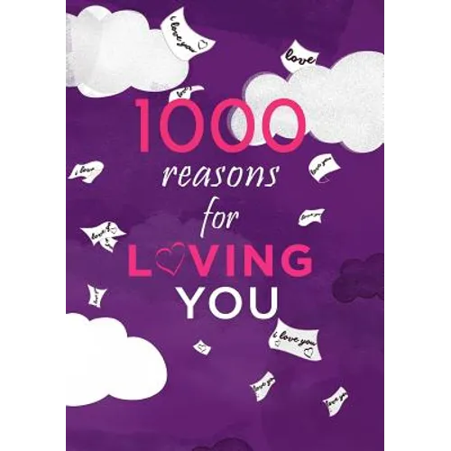 1000 Reasons For Loving You