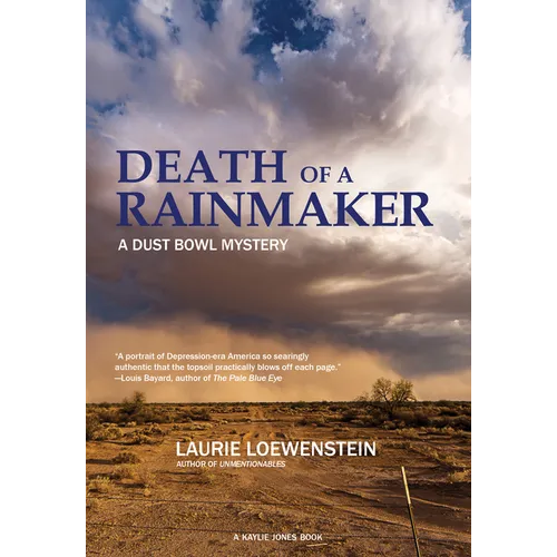 Death of a Rainmaker: A Dust Bowl Mystery