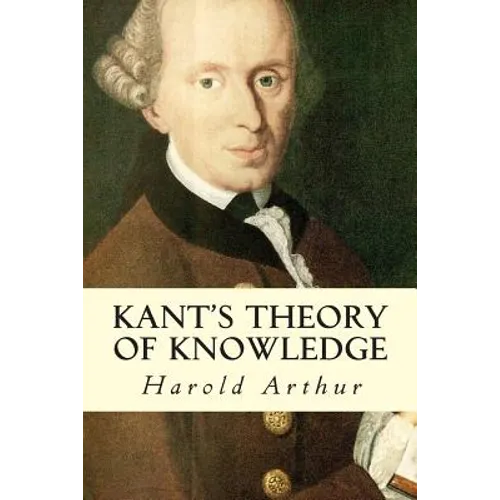 Kant's Theory of Knowledge