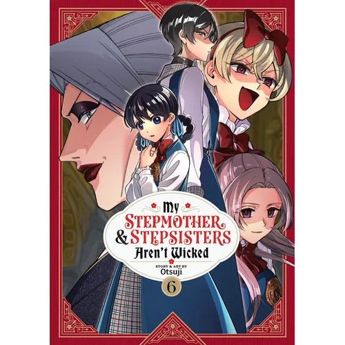 My Stepmother and Stepsisters Aren't Wicked Vol. 6