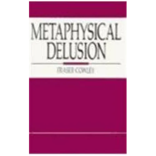 Metaphysical Delusion