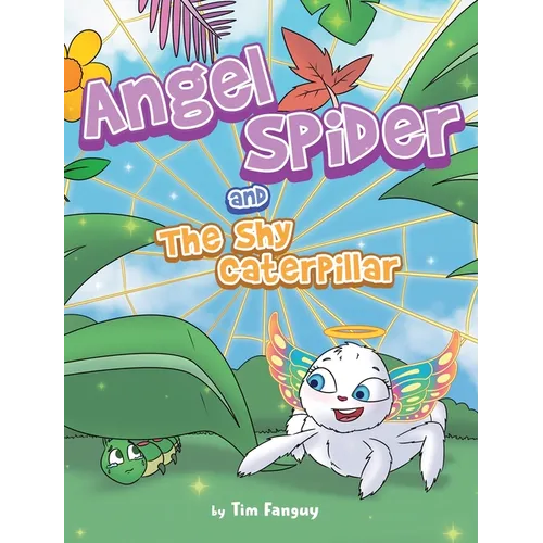 Angel Spider and The Shy Caterpillar