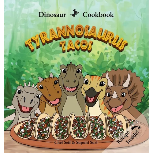 Dinosaur Cookbook: Tyrannosaurus Tacos