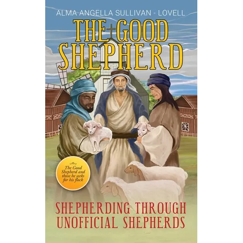 The Good Shepherd: Shepherding Through Unofficial Shepherds