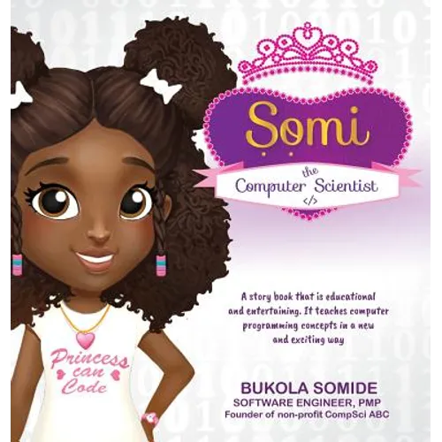 Somi the Computer Scientist: Princess Can Code