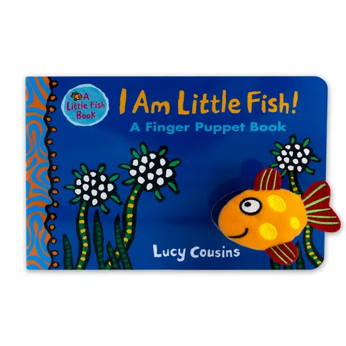 I Am Little Fish! a Finger Puppet Book: (An Interactive Rhyming Board Book for Babies and Toddlers Featuring Ocean Animals and Playful Fun)