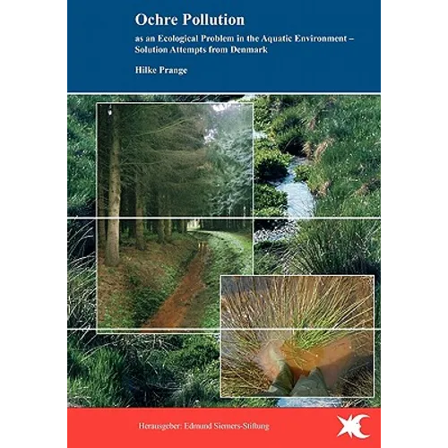 Ochre Pollution as an Ecological Problem in the Aquatic Environment - Solution Attempts from Denmark: Verockerung als gewässerökologisches Problem - L