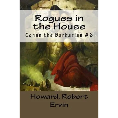 Rogues in the House: Conan the Barbarian #6