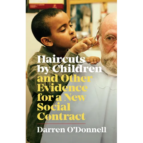 Haircuts by Children, and Other Evidence for a New Social Contract
