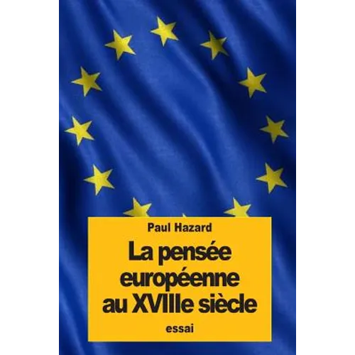 La pensée européenne au XVIIIe siècle